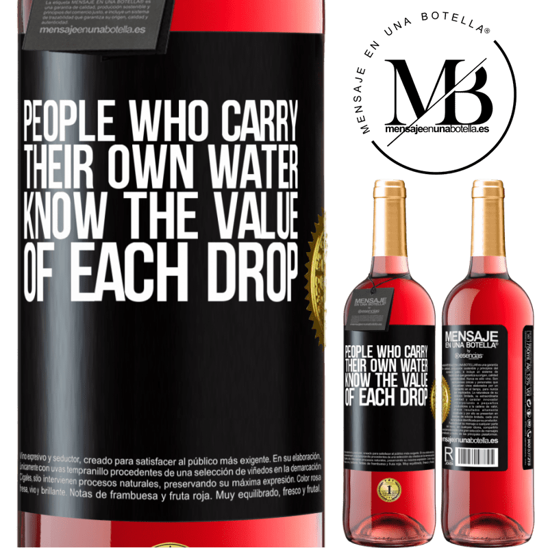 29,95 € Free Shipping | Rosé Wine ROSÉ Edition People who carry their own water, know the value of each drop Black Label. Customizable label Young wine Harvest 2022 Tempranillo