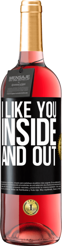 29,95 € Free Shipping | Rosé Wine ROSÉ Edition I like you inside and out Black Label. Customizable label Young wine Harvest 2025 Tempranillo