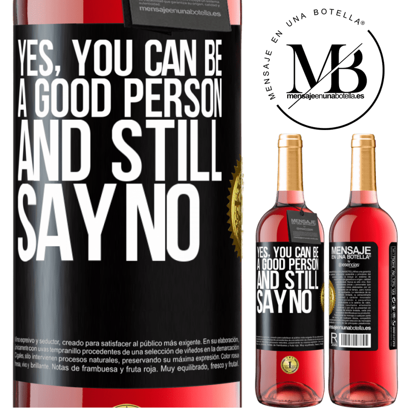 29,95 € Free Shipping | Rosé Wine ROSÉ Edition YES, you can be a good person, and still say NO Black Label. Customizable label Young wine Harvest 2021 Tempranillo