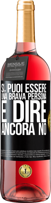 29,95 € | Vino rosato Edizione ROSÉ SÌ, puoi essere una brava persona e dire ancora NO Etichetta Nera. Etichetta personalizzabile Vino giovane Raccogliere 2025 Tempranillo