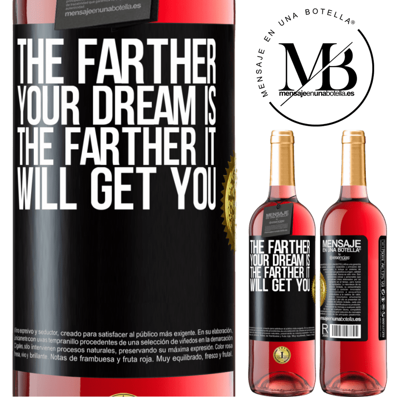 24,95 € Free Shipping | Rosé Wine ROSÉ Edition The farther your dream is, the farther it will get you Black Label. Customizable label Young wine Harvest 2021 Tempranillo