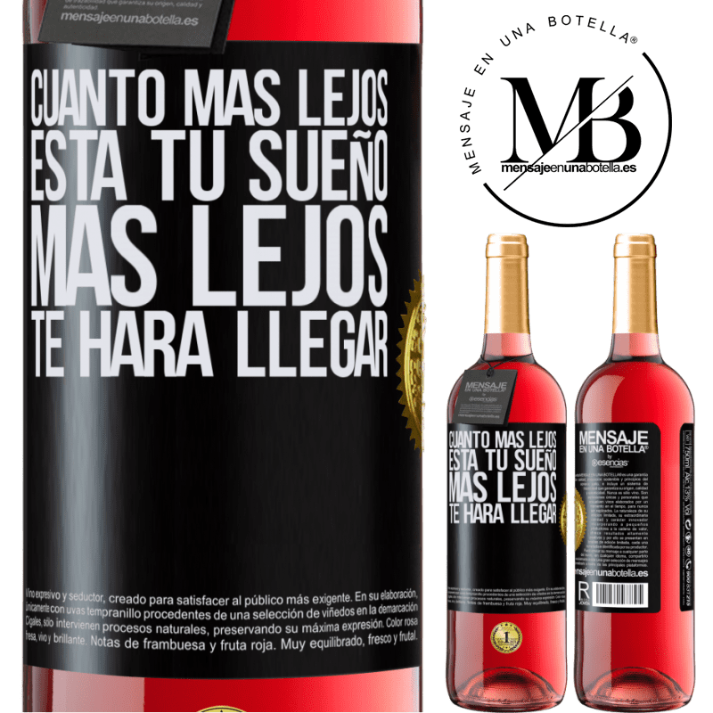 29,95 € Envío gratis | Vino Rosado Edición ROSÉ Cuanto más lejos está tu sueño, más lejos te hará llegar Etiqueta Negra. Etiqueta personalizable Vino joven Cosecha 2025 Tempranillo