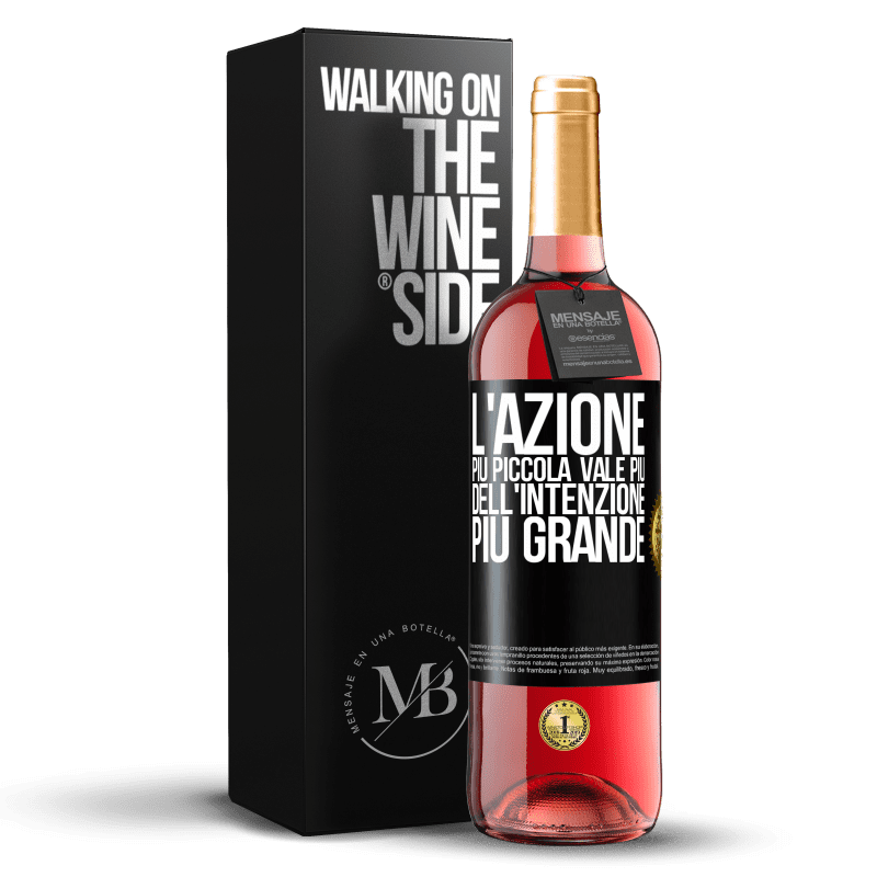 29,95 € Spedizione Gratuita | Vino rosato Edizione ROSÉ L'azione più piccola vale più dell'intenzione più grande Etichetta Nera. Etichetta personalizzabile Vino giovane Raccogliere 2024 Tempranillo