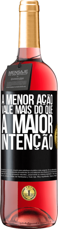 29,95 € Envio grátis | Vinho rosé Edição ROSÉ A menor ação vale mais do que a maior intenção Etiqueta Preta. Etiqueta personalizável Vinho jovem Colheita 2025 Tempranillo