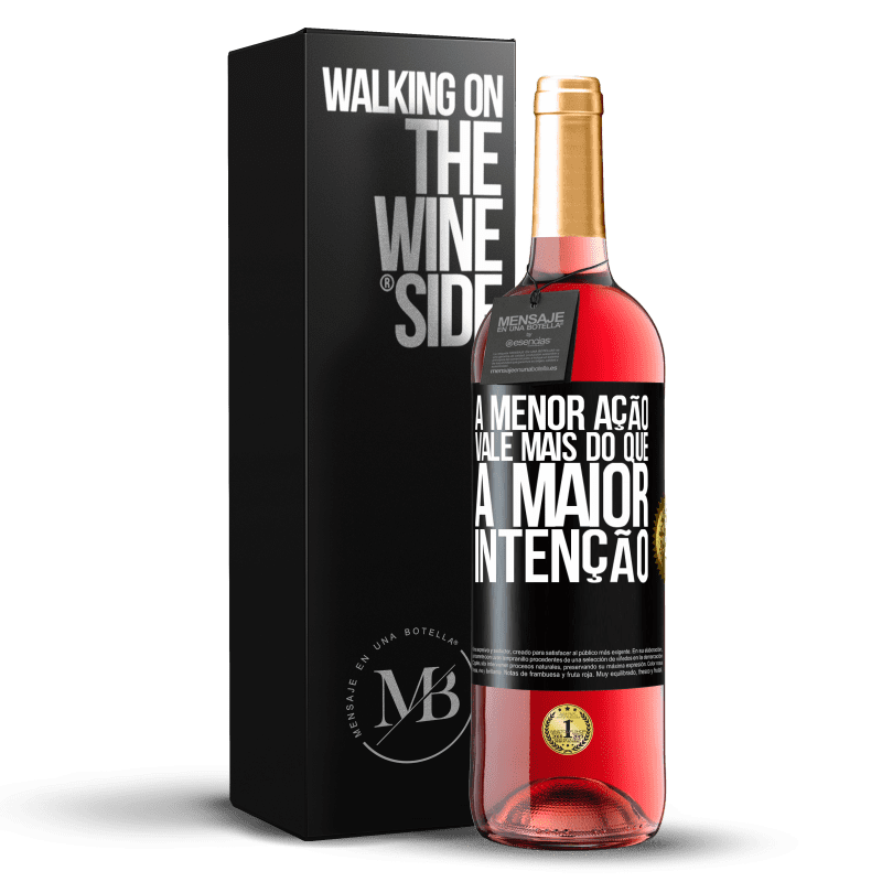 29,95 € Envio grátis | Vinho rosé Edição ROSÉ A menor ação vale mais do que a maior intenção Etiqueta Preta. Etiqueta personalizável Vinho jovem Colheita 2024 Tempranillo