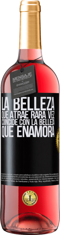 29,95 € | Vino Rosado Edición ROSÉ La belleza que atrae rara vez coincide con la belleza que enamora Etiqueta Negra. Etiqueta personalizable Vino joven Cosecha 2024 Tempranillo