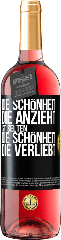 29,95 € | Roséwein ROSÉ Ausgabe Die Schönheit, die anzieht, ist selten die Schönheit, die verliebt Schwarzes Etikett. Anpassbares Etikett Junger Wein Ernte 2024 Tempranillo