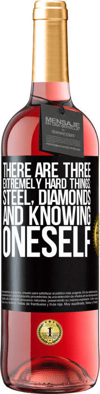 29,95 € | Rosé Wine ROSÉ Edition There are three extremely hard things: steel, diamonds, and knowing oneself Black Label. Customizable label Young wine Harvest 2023 Tempranillo