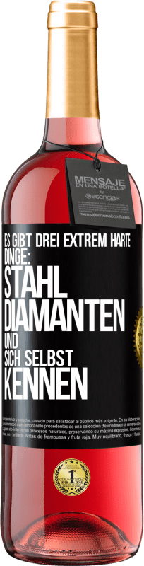 29,95 € | Roséwein ROSÉ Ausgabe Es gibt drei extrem harte Dinge: Stahl, Diamanten und sich selbst kennen Schwarzes Etikett. Anpassbares Etikett Junger Wein Ernte 2024 Tempranillo