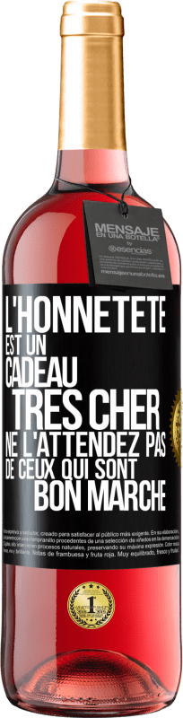 29,95 € Envoi gratuit | Vin rosé Édition ROSÉ L'honnêteté est un cadeau très cher. Ne l'attendez pas de ceux qui sont bon marché Étiquette Noire. Étiquette personnalisable Vin jeune Récolte 2023 Tempranillo