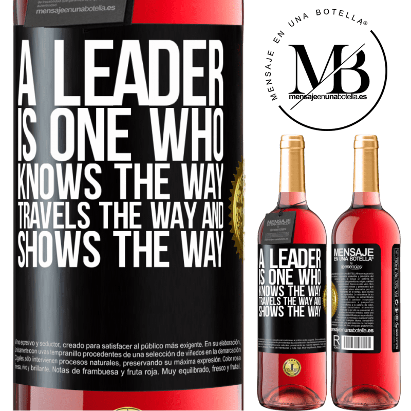 29,95 € Free Shipping | Rosé Wine ROSÉ Edition A leader is one who knows the way, travels the way and shows the way Black Label. Customizable label Young wine Harvest 2022 Tempranillo