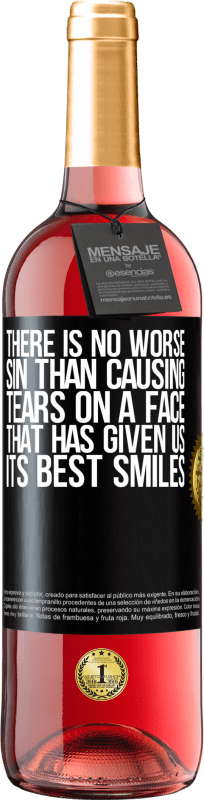 «There is no worse sin than causing tears on a face that has given us its best smiles» ROSÉ Edition