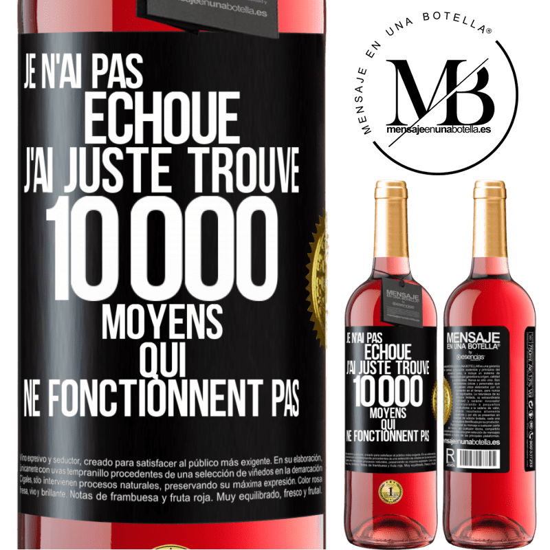 29,95 € Envoi gratuit | Vin rosé Édition ROSÉ Je n'ai pas échoué. J'ai juste trouvé 10 000 moyens qui ne fonctionnent pas Étiquette Noire. Étiquette personnalisable Vin jeune Récolte 2025 Tempranillo