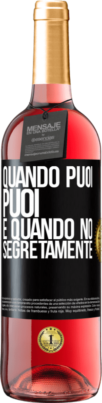 29,95 € | Vino rosato Edizione ROSÉ Quando puoi, puoi. E quando no, segretamente Etichetta Nera. Etichetta personalizzabile Vino giovane Raccogliere 2024 Tempranillo