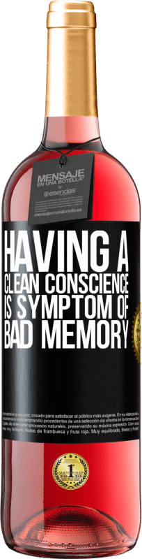 29,95 € | Rosé Wine ROSÉ Edition Having a clean conscience is symptom of bad memory Black Label. Customizable label Young wine Harvest 2024 Tempranillo