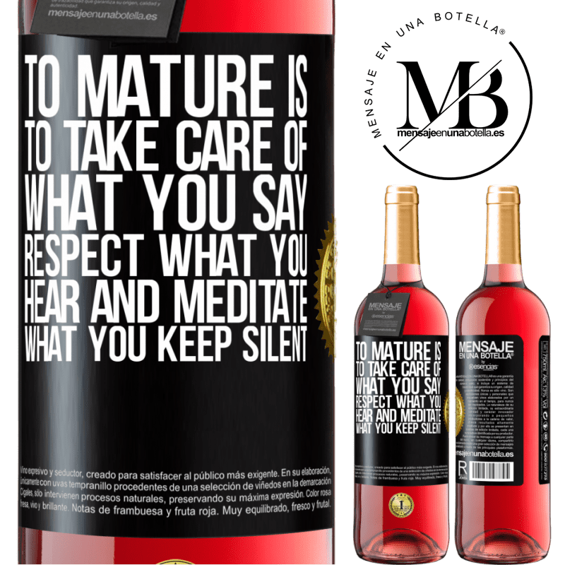 29,95 € Free Shipping | Rosé Wine ROSÉ Edition To mature is to take care of what you say, respect what you hear and meditate what you keep silent Black Label. Customizable label Young wine Harvest 2021 Tempranillo