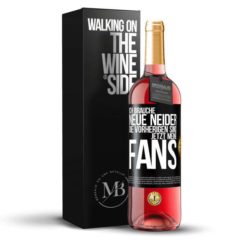 29,95 € Kostenloser Versand | Roséwein ROSÉ Ausgabe Ich brauche neue Neider. Die Vorherigen sind jetzt meine Fans Schwarzes Etikett. Anpassbares Etikett Junger Wein Ernte 2025 Tempranillo