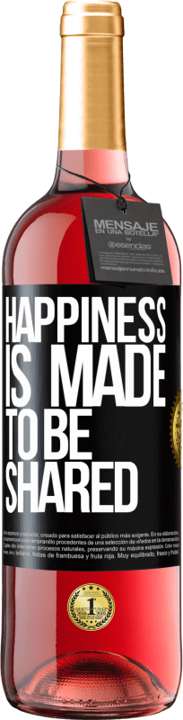 29,95 € | Rosé Wine ROSÉ Edition Happiness is made to be shared Black Label. Customizable label Young wine Harvest 2023 Tempranillo