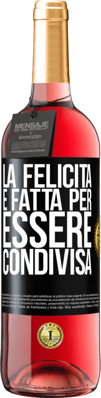 29,95 € | Vino rosato Edizione ROSÉ La felicità è fatta per essere condivisa Etichetta Nera. Etichetta personalizzabile Vino giovane Raccogliere 2024 Tempranillo