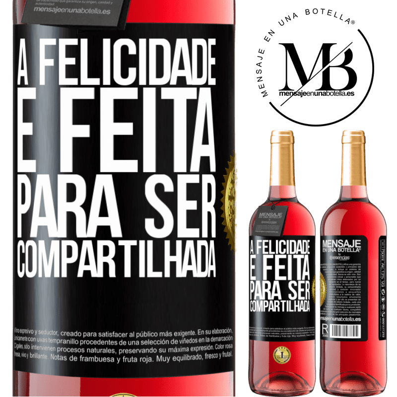 29,95 € Envio grátis | Vinho rosé Edição ROSÉ A felicidade é feita para ser compartilhada Etiqueta Preta. Etiqueta personalizável Vinho jovem Colheita 2023 Tempranillo