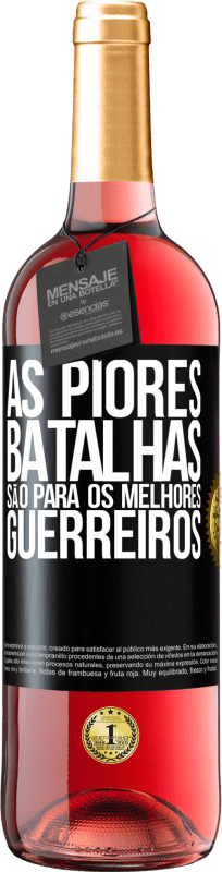 29,95 € | Vinho rosé Edição ROSÉ As piores batalhas são para os melhores guerreiros Etiqueta Preta. Etiqueta personalizável Vinho jovem Colheita 2025 Tempranillo