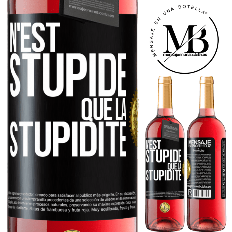 29,95 € Envoi gratuit | Vin rosé Édition ROSÉ N'est stupide que la stupidité Étiquette Noire. Étiquette personnalisable Vin jeune Récolte 2023 Tempranillo