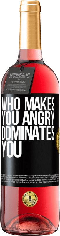 29,95 € | Rosé Wine ROSÉ Edition Who makes you angry dominates you Black Label. Customizable label Young wine Harvest 2023 Tempranillo