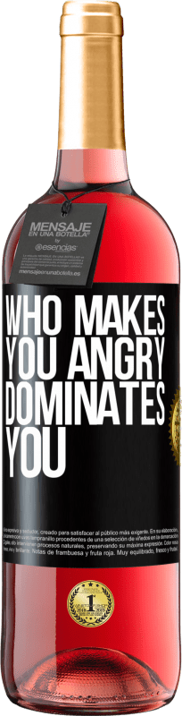 29,95 € Free Shipping | Rosé Wine ROSÉ Edition Who makes you angry dominates you Black Label. Customizable label Young wine Harvest 2025 Tempranillo