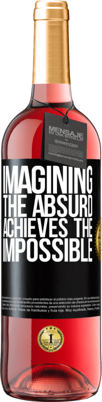 29,95 € Free Shipping | Rosé Wine ROSÉ Edition Imagining the absurd achieves the impossible Black Label. Customizable label Young wine Harvest 2025 Tempranillo