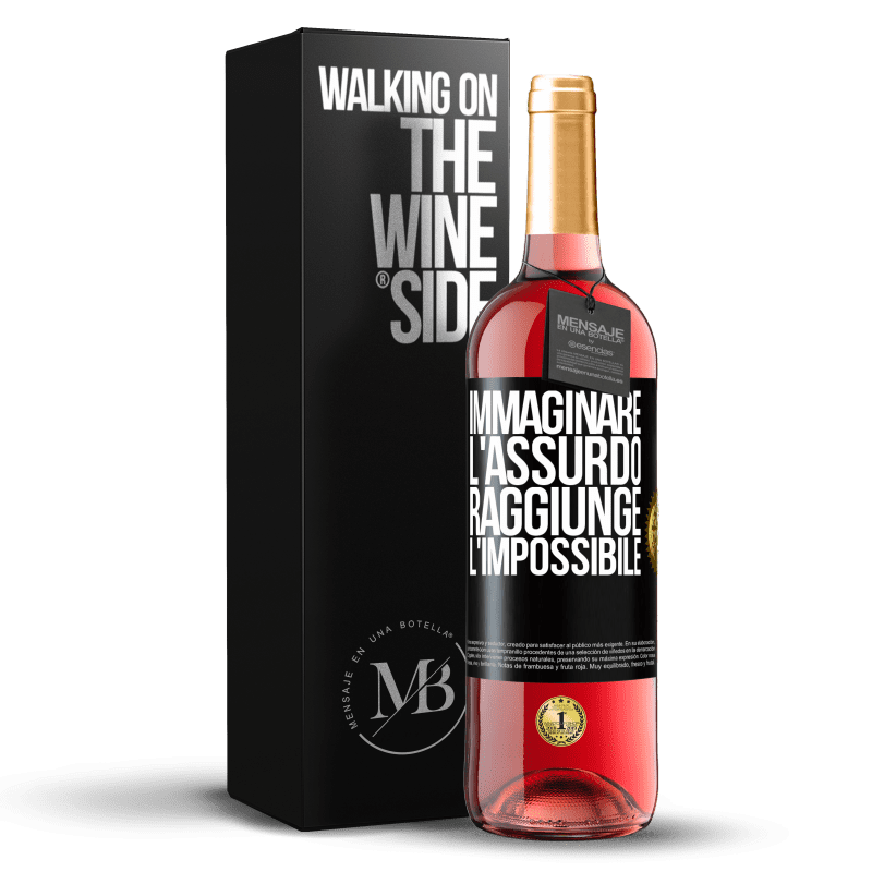 29,95 € Spedizione Gratuita | Vino rosato Edizione ROSÉ Immaginare l'assurdo raggiunge l'impossibile Etichetta Nera. Etichetta personalizzabile Vino giovane Raccogliere 2023 Tempranillo