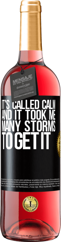 «It's called calm, and it took me many storms to get it» ROSÉ Edition
