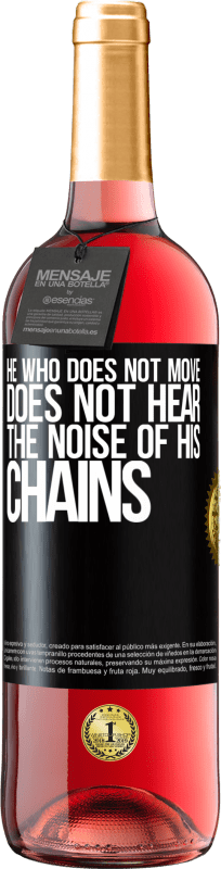 29,95 € | Rosé Wine ROSÉ Edition He who does not move does not hear the noise of his chains Black Label. Customizable label Young wine Harvest 2024 Tempranillo