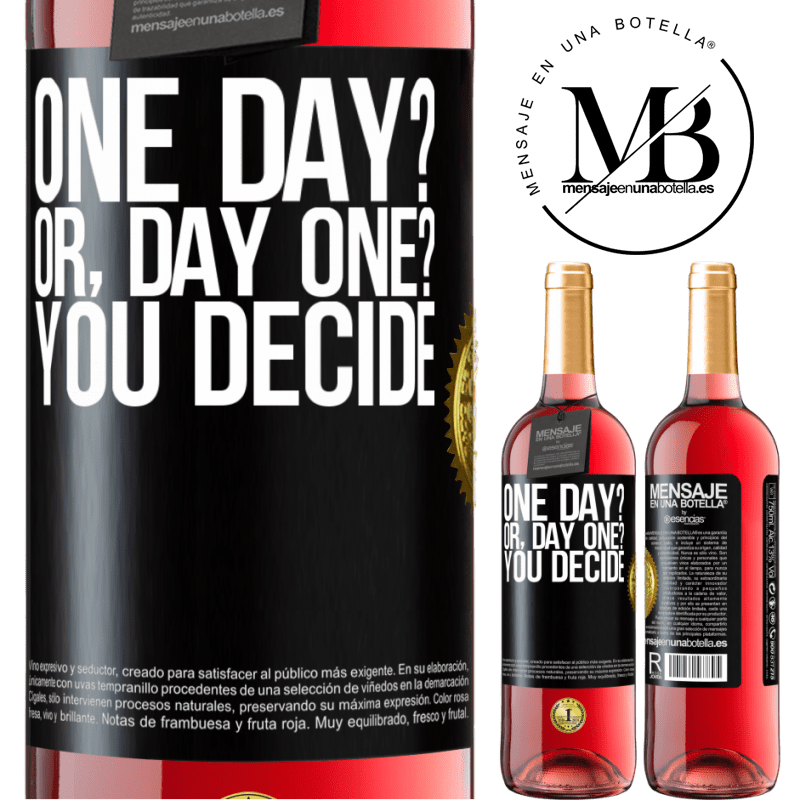 29,95 € Free Shipping | Rosé Wine ROSÉ Edition One day? Or, day one? You decide Black Label. Customizable label Young wine Harvest 2022 Tempranillo