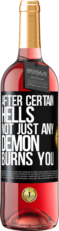 29,95 € Free Shipping | Rosé Wine ROSÉ Edition After certain hells, not just any demon burns you Black Label. Customizable label Young wine Harvest 2024 Tempranillo