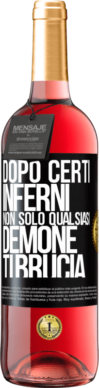 29,95 € | Vino rosato Edizione ROSÉ Dopo certi inferni, non solo qualsiasi demone ti brucia Etichetta Nera. Etichetta personalizzabile Vino giovane Raccogliere 2024 Tempranillo