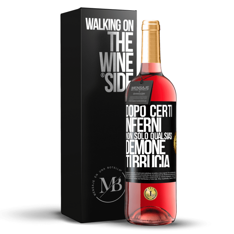 29,95 € Spedizione Gratuita | Vino rosato Edizione ROSÉ Dopo certi inferni, non solo qualsiasi demone ti brucia Etichetta Nera. Etichetta personalizzabile Vino giovane Raccogliere 2024 Tempranillo