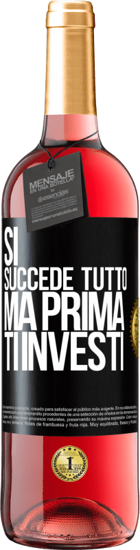 29,95 € Spedizione Gratuita | Vino rosato Edizione ROSÉ Sì, succede tutto. Ma prima ti investi Etichetta Nera. Etichetta personalizzabile Vino giovane Raccogliere 2025 Tempranillo