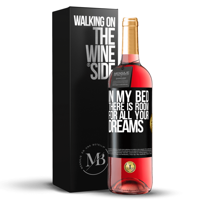 29,95 € Free Shipping | Rosé Wine ROSÉ Edition In my bed there is room for all your dreams Black Label. Customizable label Young wine Harvest 2021 Tempranillo