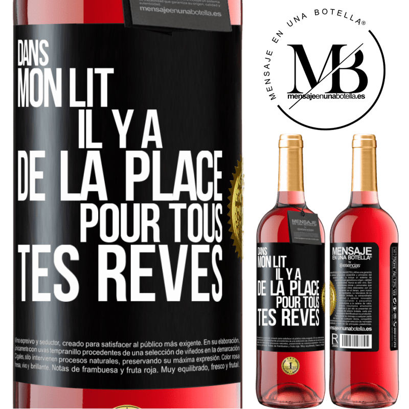 29,95 € Envoi gratuit | Vin rosé Édition ROSÉ Dans mon lit il y a de la place pour tous tes rêves Étiquette Noire. Étiquette personnalisable Vin jeune Récolte 2023 Tempranillo