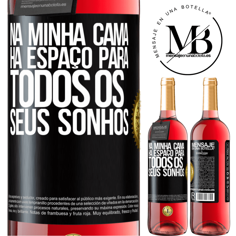 29,95 € Envio grátis | Vinho rosé Edição ROSÉ Na minha cama há espaço para todos os seus sonhos Etiqueta Preta. Etiqueta personalizável Vinho jovem Colheita 2023 Tempranillo