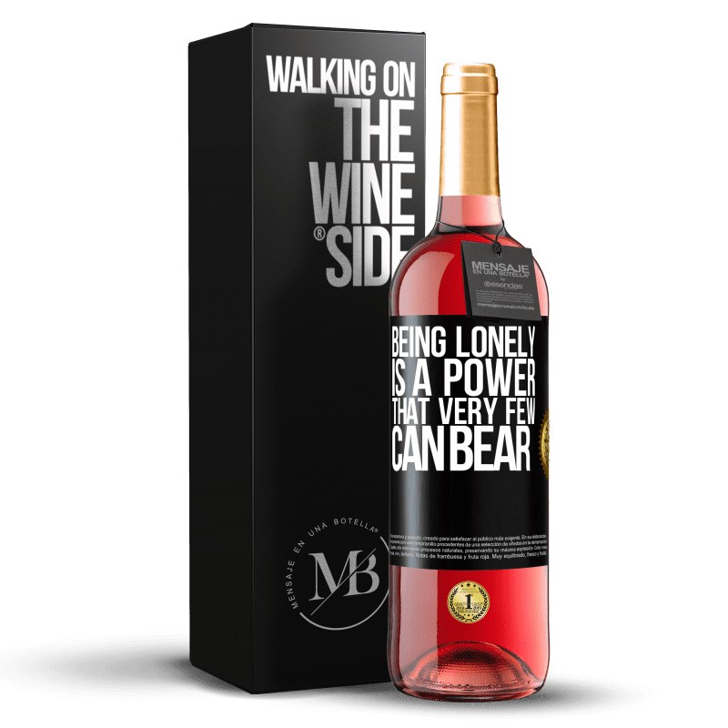 29,95 € Free Shipping | Rosé Wine ROSÉ Edition Being lonely is a power that very few can bear Black Label. Customizable label Young wine Harvest 2023 Tempranillo