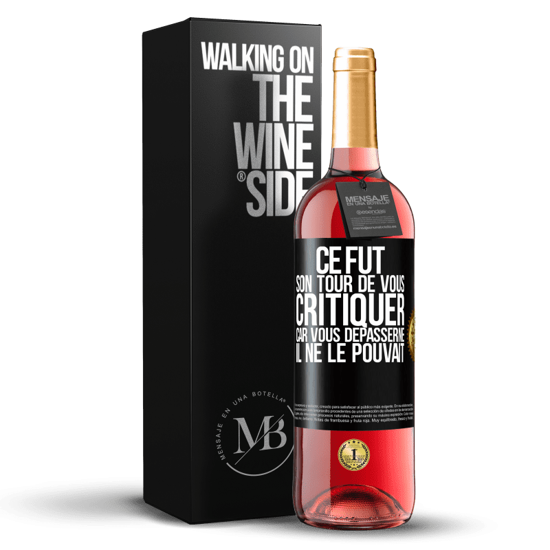 29,95 € Envoi gratuit | Vin rosé Édition ROSÉ Ce fut son tour de vous critiquer car vous dépasserne il ne le pouvait Étiquette Noire. Étiquette personnalisable Vin jeune Récolte 2025 Tempranillo