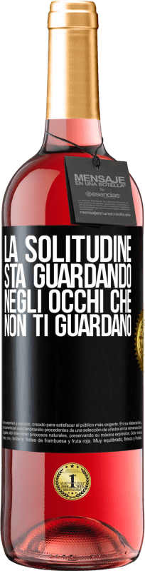 29,95 € | Vino rosato Edizione ROSÉ La solitudine sta guardando negli occhi che non ti guardano Etichetta Nera. Etichetta personalizzabile Vino giovane Raccogliere 2025 Tempranillo