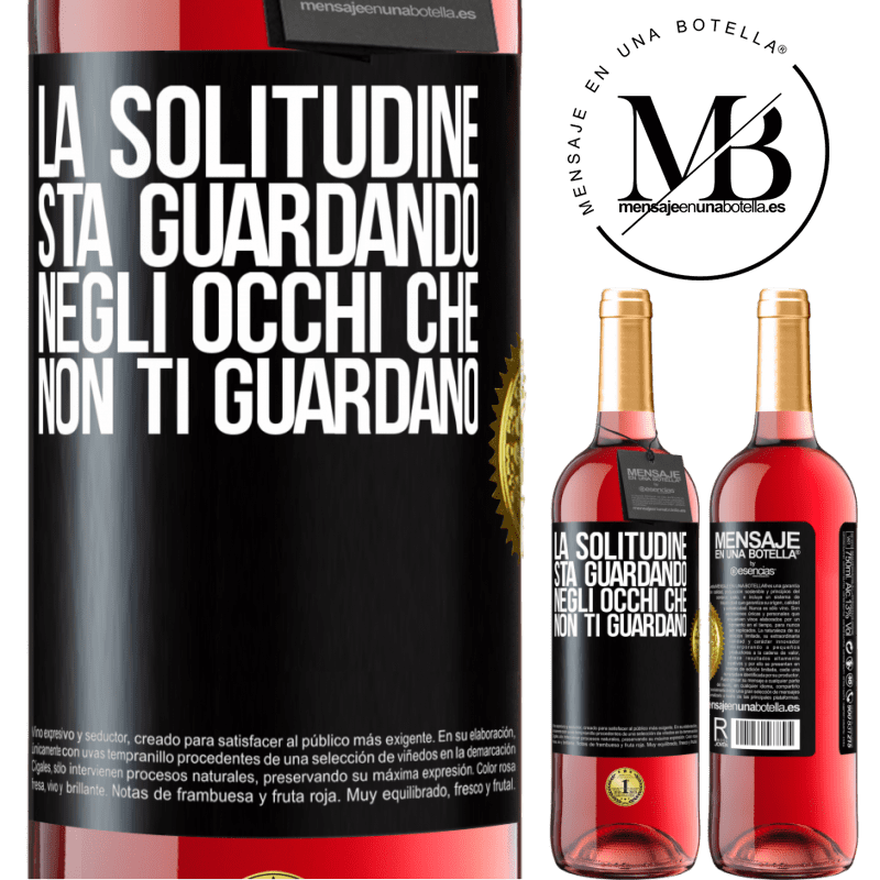 29,95 € Spedizione Gratuita | Vino rosato Edizione ROSÉ La solitudine sta guardando negli occhi che non ti guardano Etichetta Nera. Etichetta personalizzabile Vino giovane Raccogliere 2025 Tempranillo