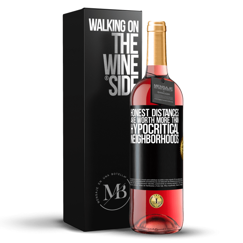 29,95 € Бесплатная доставка | Розовое вино Издание ROSÉ Честные расстояния стоят больше, чем лицемерные окрестности Черная метка. Настраиваемая этикетка Молодое вино Урожай 2023 Tempranillo