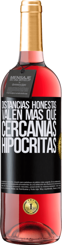 29,95 € Envío gratis | Vino Rosado Edición ROSÉ Distancias honestas valen más que cercanías hipócritas Etiqueta Negra. Etiqueta personalizable Vino joven Cosecha 2025 Tempranillo
