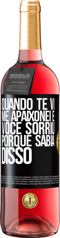 29,95 € | Vinho rosé Edição ROSÉ Quando te vi me apaixonei e você sorriu porque sabia disso Etiqueta Preta. Etiqueta personalizável Vinho jovem Colheita 2025 Tempranillo
