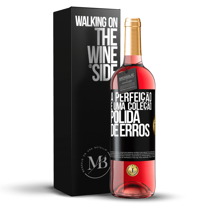 29,95 € Envio grátis | Vinho rosé Edição ROSÉ A perfeição é uma coleção polida de erros Etiqueta Preta. Etiqueta personalizável Vinho jovem Colheita 2024 Tempranillo