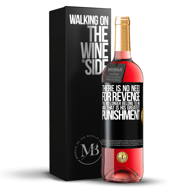 29,95 € Free Shipping | Rosé Wine ROSÉ Edition There is no need for revenge. You no longer belong to him and that is his greatest punishment Black Label. Customizable label Young wine Harvest 2023 Tempranillo