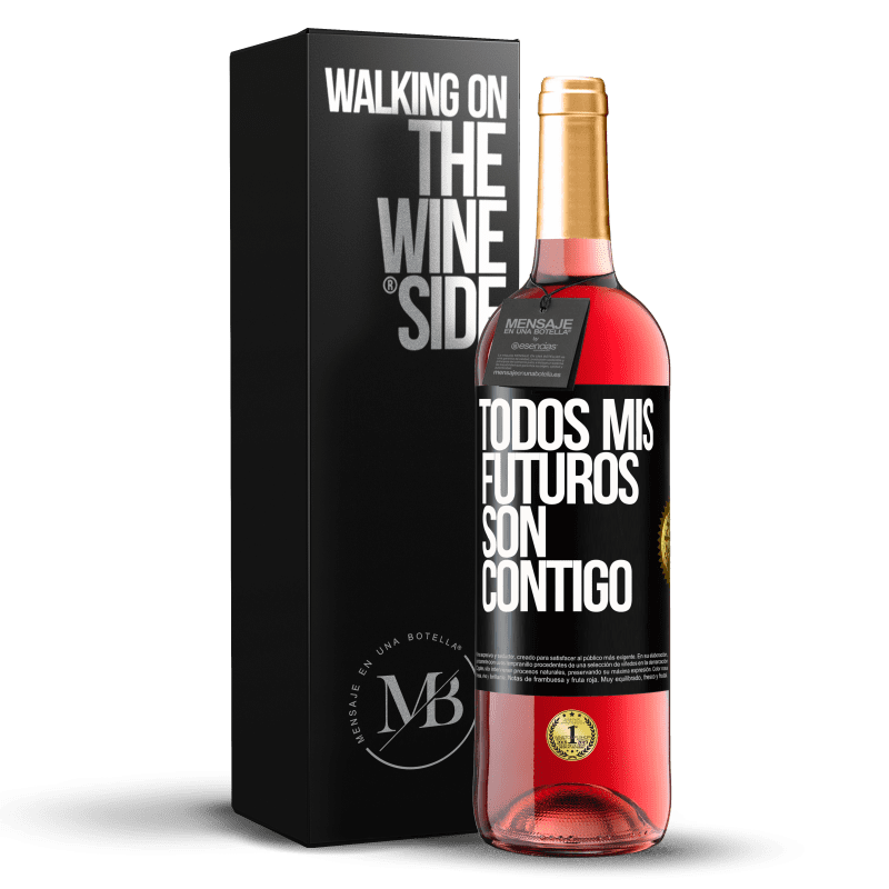 29,95 € Envío gratis | Vino Rosado Edición ROSÉ Todos mis futuros son contigo Etiqueta Negra. Etiqueta personalizable Vino joven Cosecha 2025 Tempranillo